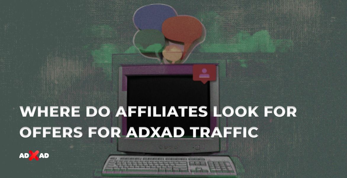 Where do affiliates look for offers for ADxAD traffic